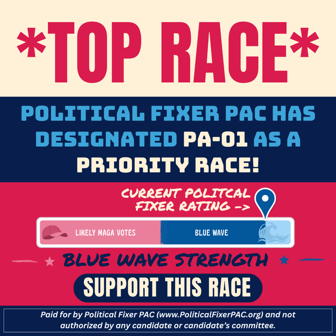 PA-01-Top-Race “Texas needs leaders who will stand up and fight for others; not cowards who look for who they can take advantage of.” - Political Fixer PAC Team